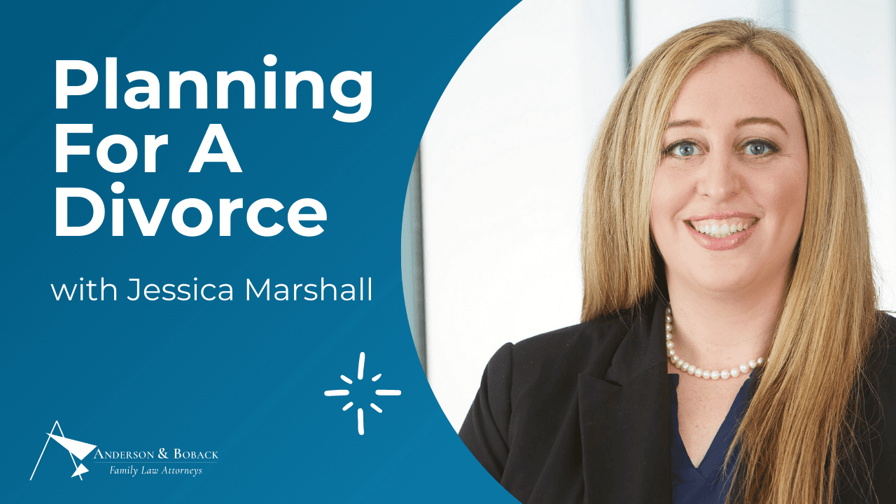 Planning For A Divorce - Attorney Jessica Marshall